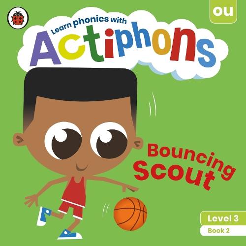 Actiphons Level 3 Book 2 Bouncing Scout: Learn phonics and get active with Actiphons!  by Ladybird at Abbey's Bookshop, 