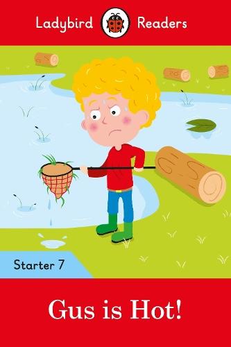 Ladybird Readers Starter Level 7 – Gus is Hot! (ELT Graded Reader)  by Ladybird at Abbey's Bookshop, 