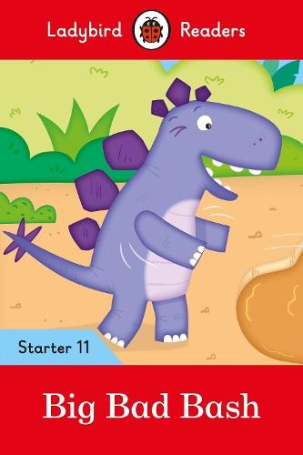 Ladybird Readers Starter Level 11 – Big Bad Bash (ELT Graded Reader)  by Ladybird at Abbey's Bookshop, 