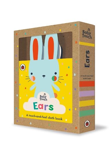 Baby Touch: Ears: A touch-and-feel cloth book  by Ladybird at Abbey's Bookshop, 