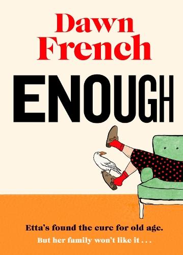 Enough  by Dawn French at Abbey's Bookshop, 