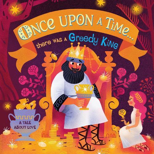Once Upon A Time...there was a Greedy King  by DK at Abbey's Bookshop, 