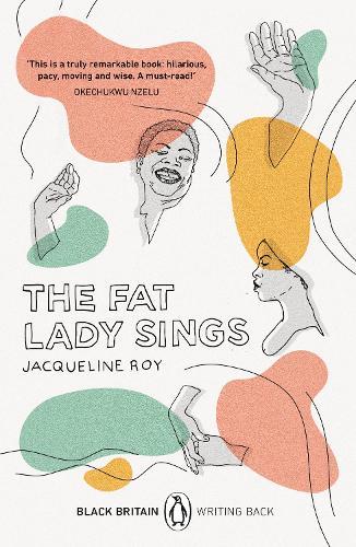 The Fat Lady Sings: A collection of rediscovered works celebrating Black Britain  by Jacqueline Roy at Abbey's Bookshop, 