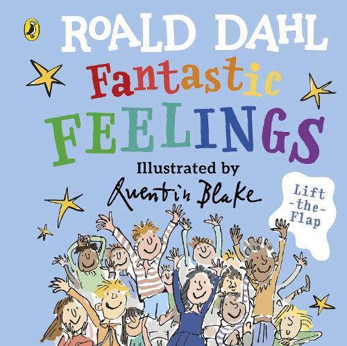 Roald Dahl: Fantastic Feelings  by Quentin Blake at Abbey's Bookshop, 