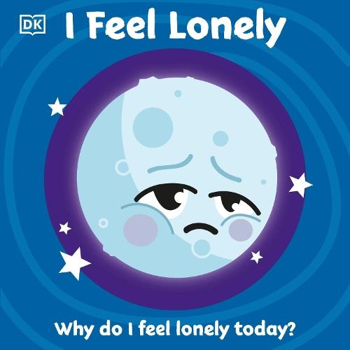 I Feel Lonely  by DK at Abbey's Bookshop, 