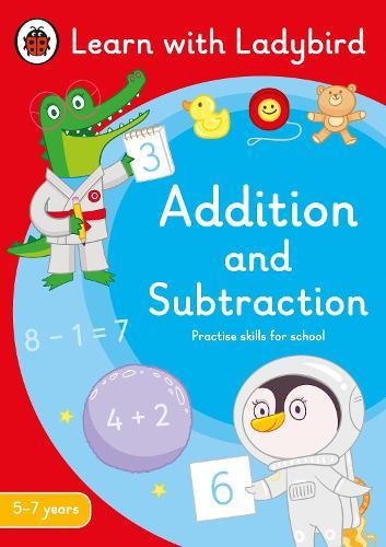 Addition and Subtraction: A Learn with Ladybird Activity Book 5-7 years: Ideal for home learning (KS1)  by Ladybird at Abbey's Bookshop, 