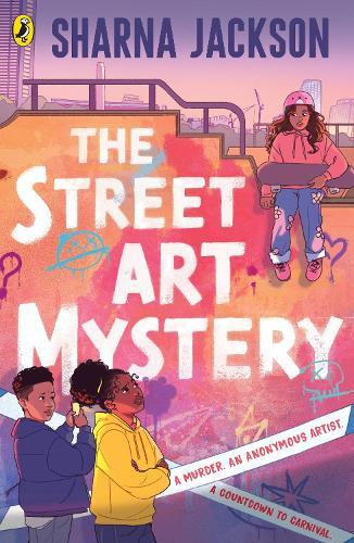 The Street Art Mystery  by Sharna Jackson at Abbey's Bookshop, 
