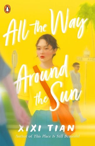 All the Way Around the Sun  by XiXi Tian at Abbey's Bookshop, 