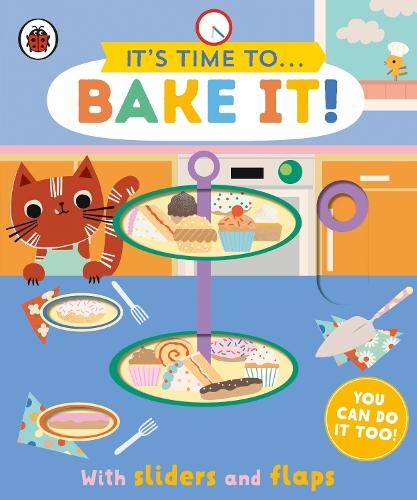 It's Time to... Bake It!: You can do it too, with sliders and flaps  by Ladybird at Abbey's Bookshop, 