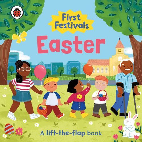 First Festivals: Easter: A Lift-the-Flap Book  by Ladybird at Abbey's Bookshop, 