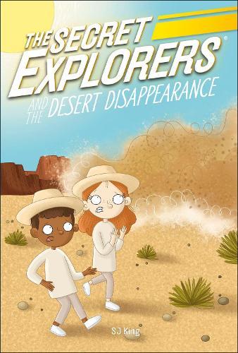 The Secret Explorers and the Desert Disappearance  by SJ King at Abbey's Bookshop, 