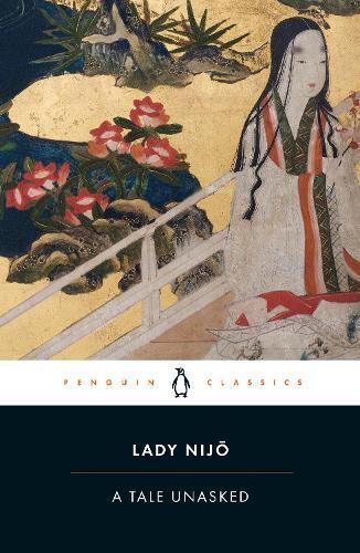 A Tale Unasked  by Lady Nijo at Abbey's Bookshop, 