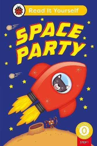 Space Party (Phonics Step 1): Read It Yourself - Level 0 Beginner Reader  by Ladybird at Abbey's Bookshop, 