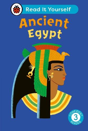 Ancient Egypt: Read It Yourself - Level 3 Confident Reader  by Ladybird at Abbey's Bookshop, 
