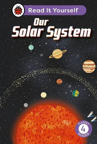 Our Solar System: Read It Yourself - Level 4 Fluent Reader  by Ladybird at Abbey's Bookshop, 