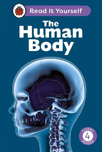 The Human Body: Read It Yourself - Level 4 Fluent Reader  by Ladybird at Abbey's Bookshop, 