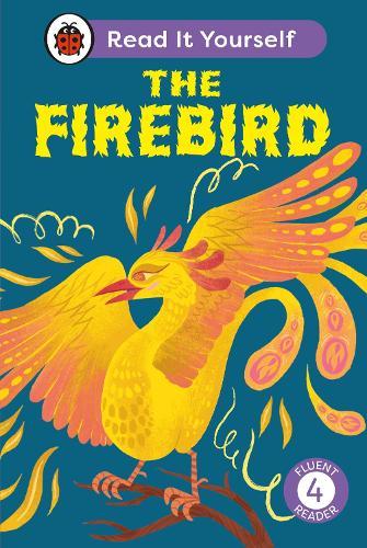 The Firebird: Read It Yourself - Level 4 Fluent Reader  by Ladybird at Abbey's Bookshop, 