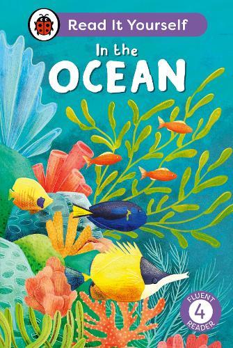 In the Ocean: Read It Yourself - Level 4 Fluent Reader  by Ladybird at Abbey's Bookshop, 
