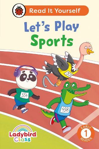 Ladybird Class Let's Play Sports: Read It Yourself - Level 1 Early Reader  by Ladybird at Abbey's Bookshop, 