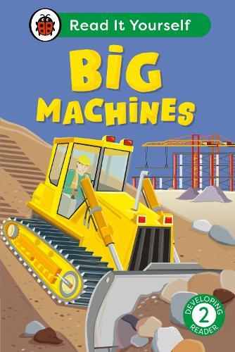 Big Machines: Read It Yourself - Level 2 Developing Reader  by Ladybird at Abbey's Bookshop, 
