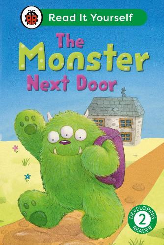 The Monster Next Door: Read It Yourself - Level 2 Developing Reader  by Ladybird at Abbey's Bookshop, 