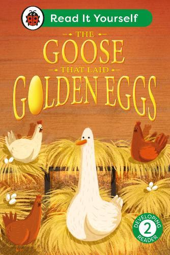 The Goose That Laid Golden Eggs: Read It Yourself - Level 2 Developing Reader  by Ladybird at Abbey's Bookshop, 