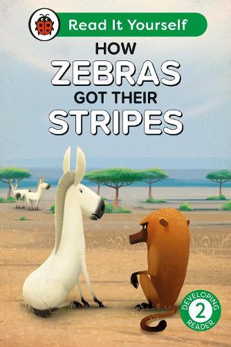 How Zebras Got Their Stripes: Read It Yourself - Level 2 Developing Reader  by Ladybird at Abbey's Bookshop, 