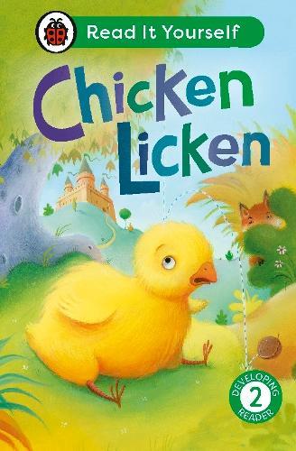 Chicken Licken: Read It Yourself - Level 2 Developing Reader  by Ladybird at Abbey's Bookshop, 