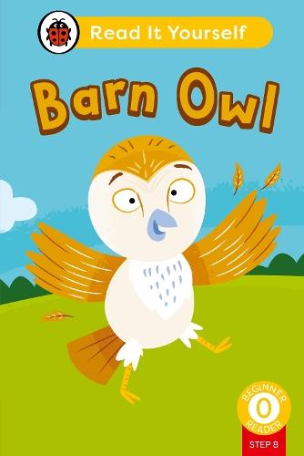 Barn Owl (Phonics Step 8): Read It Yourself - Level 0 Beginner Reader  by Ladybird at Abbey's Bookshop, 