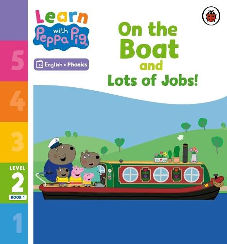 Learn with Peppa Phonics Level 2 Book 1 – On the Boat and Lots of Jobs! (Phonics Reader)  by Peppa Pig at Abbey's Bookshop, 