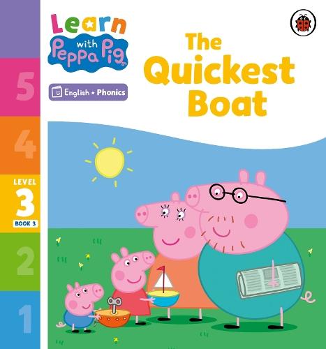 Learn with Peppa Phonics Level 3 Book 3 – The Quickest Boat (Phonics Reader)  by Peppa Pig at Abbey's Bookshop, 