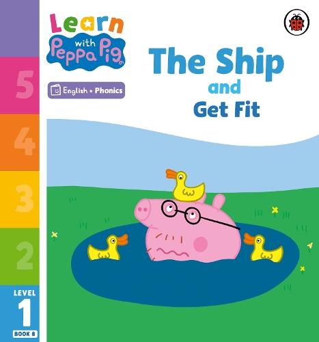 Learn with Peppa Phonics Level 1 Book 8 – The Ship and Get Fit (Phonics Reader)  by Peppa Pig at Abbey's Bookshop, 