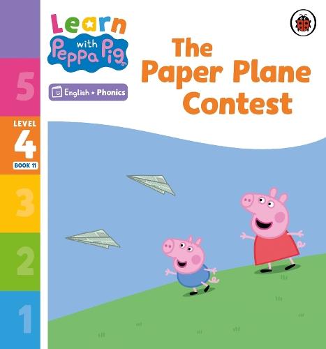 Learn with Peppa Phonics Level 4 Book 11 – The Paper Plane Contest (Phonics Reader)  by Peppa Pig at Abbey's Bookshop, 