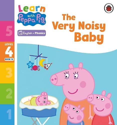 Learn with Peppa Phonics Level 4 Book 16 – The Very Noisy Baby (Phonics Reader)  by Peppa Pig at Abbey's Bookshop, 