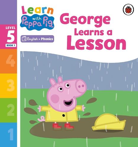 Learn with Peppa Phonics Level 5 Book 1 – George Learns a Lesson (Phonics Reader)  by Peppa Pig at Abbey's Bookshop, 