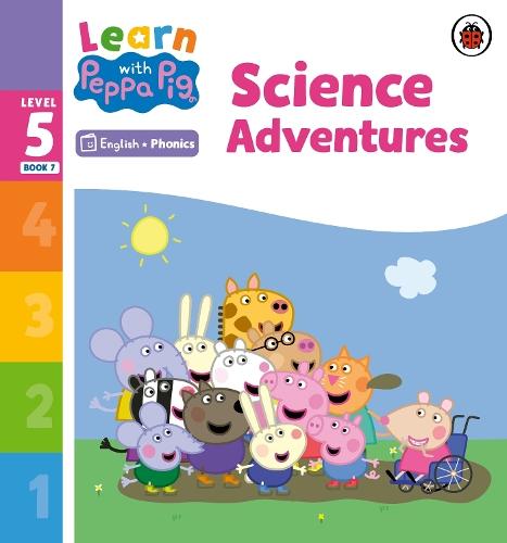 Learn with Peppa Phonics Level 5 Book 7 – Science Adventures (Phonics Reader)  by Peppa Pig at Abbey's Bookshop, 