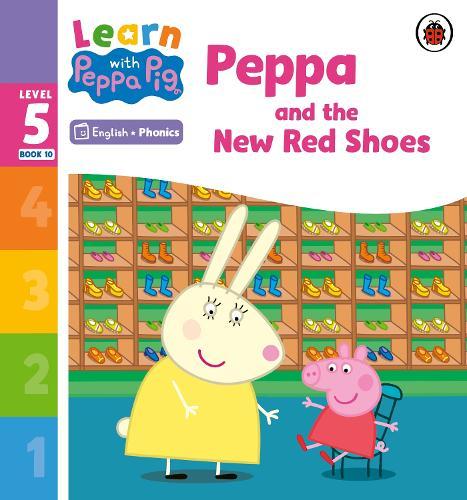 Learn with Peppa Phonics Level 5 Book 10 – Peppa and the New Red Shoes (Phonics Reader)  by Peppa Pig at Abbey's Bookshop, 
