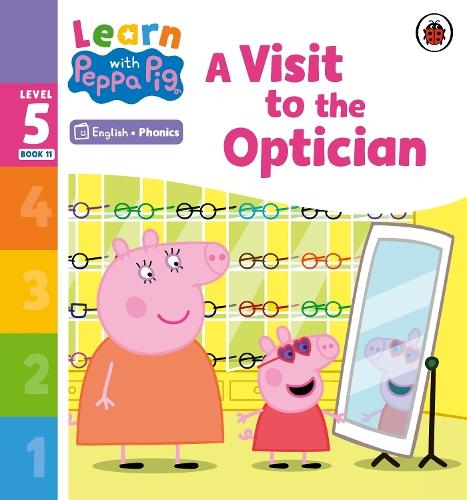 Learn with Peppa Phonics Level 5 Book 11 – A Visit to the Optician (Phonics Reader)  by Peppa Pig at Abbey's Bookshop, 