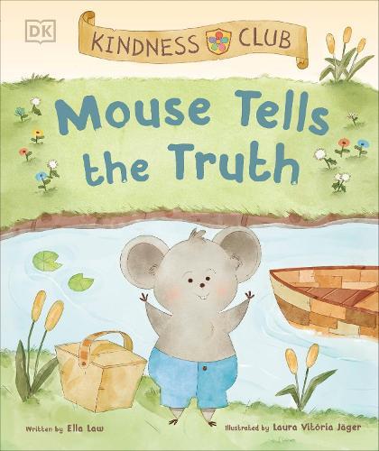 Kindness Club Mouse Tells the Truth: Join the Kindness Club as They Learn To Be Kind  by Ella Law at Abbey's Bookshop, 