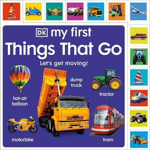 My First Things That Go: Let's get moving!  by DK at Abbey's Bookshop, 