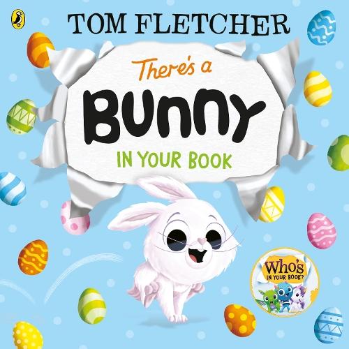 There’s a Bunny in Your Book  by Tom Fletcher at Abbey's Bookshop, 