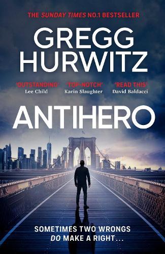Antihero  by Gregg Hurwitz at Abbey's Bookshop, 