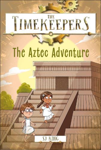 The Timekeepers: The Aztec Adventure  by SJ King at Abbey's Bookshop, 