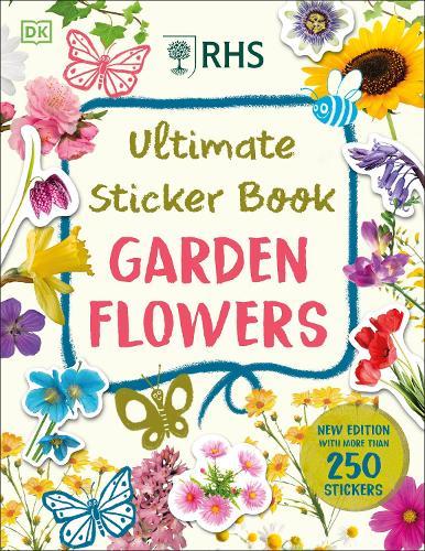 RHS Ultimate Sticker Book Garden Flowers: New Edition with More than 250 Stickers  by DK at Abbey's Bookshop, 