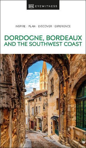 DK Dordogne, Bordeaux and the Southwest Coast  by DK Travel at Abbey's Bookshop, 