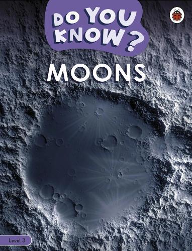 Do You Know? Level 3 - Moons  by Ladybird at Abbey's Bookshop, 