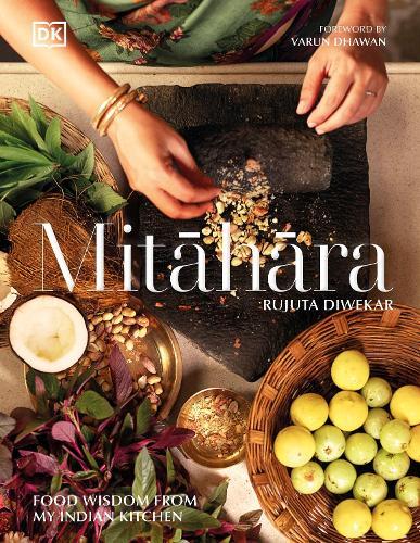 Mitahara: Food Wisdom From My Indian Kitchen  by Rujuta Diwekar at Abbey's Bookshop, 