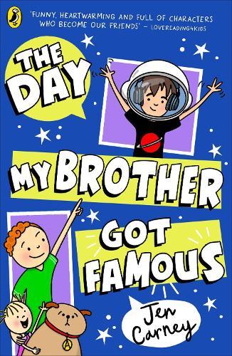 The Day My Brother Got Famous  by Jen Carney at Abbey's Bookshop, 