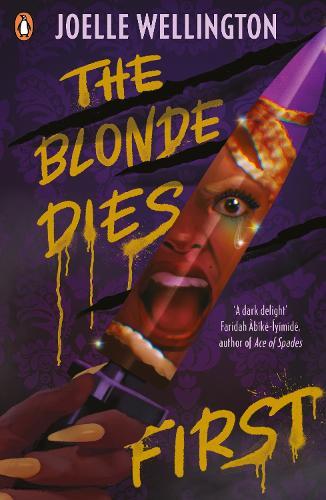 The Blonde Dies First  by Joelle Wellington at Abbey's Bookshop, 