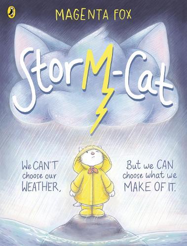 Storm-Cat: A first-time feelings picture book  by Magenta Fox at Abbey's Bookshop, 